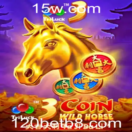 Descubra o Fascinante Mundo de 3CoinWildHorse com a Estratégia de 120bet